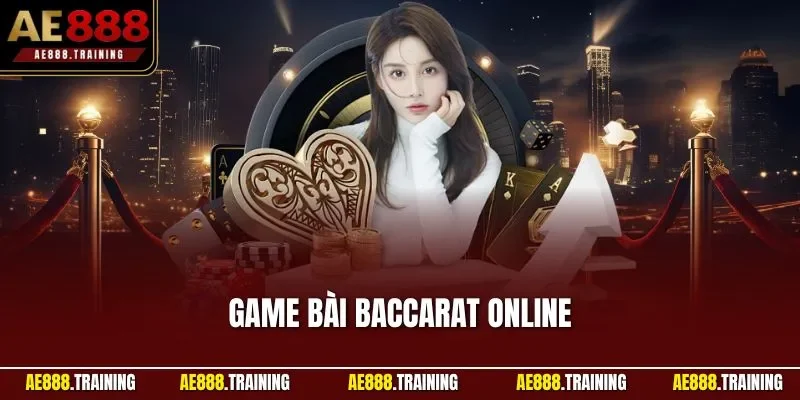 Game bài baccarat online
